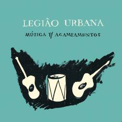 Legião Urbana : Música Para Acampamentos